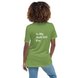 In My Golf Girl Era Women's Relaxed T-Shirt