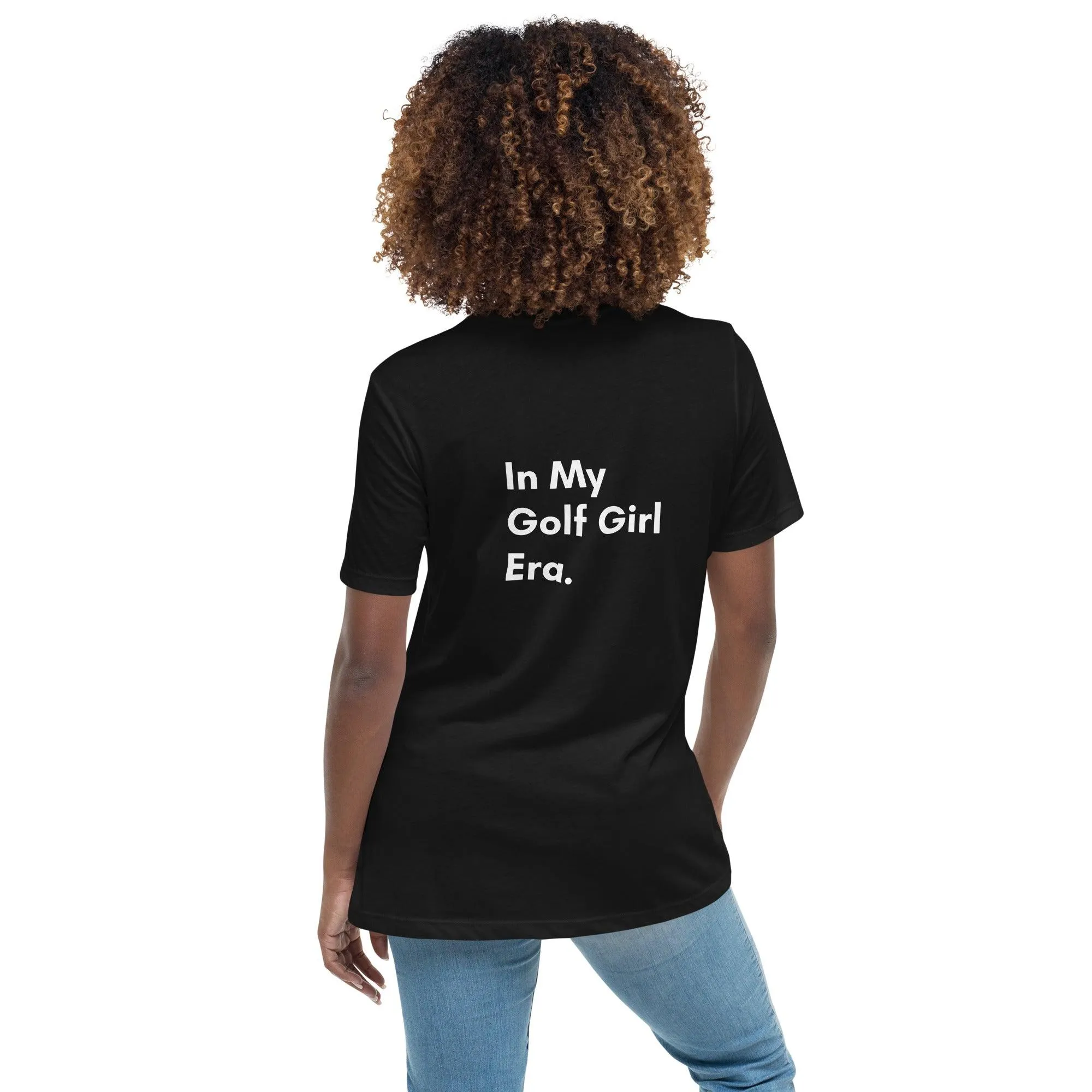 In My Golf Girl Era Women's Relaxed T-Shirt